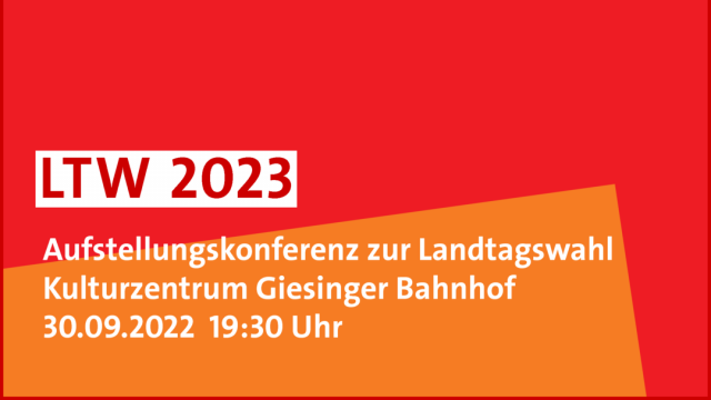 Aufstellungskonferenz zur LTW 2023 am 30.09.2022